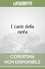 I canti della ninfa