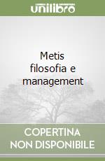 Metis filosofia e management