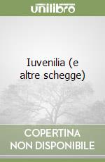 Iuvenilia (e altre schegge) libro