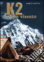 K2. Sogno vissuto