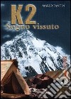 K2. Sogno vissuto libro