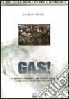 Gas. La guerra chimica sui fronti europei nel primo conflitto mondiale libro