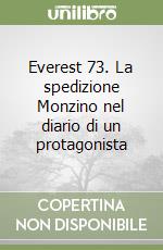 Everest 73. La spedizione Monzino nel diario di un protagonista