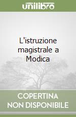 L'istruzione magistrale a Modica