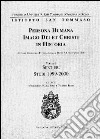 Persona humana imago Dei et Christi in historia. Atti del Congresso internazionale (Roma, 6-8 settembre 2000). Vol. 1: Sentieri. Studi 1999-2000 libro