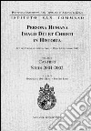 Persona humana imago Dei et Christi in historia. Atti del Congresso internazionale (Roma, 6-8 settembre 2000). Vol. 2: Cantieri. Studi 2001-2002 libro