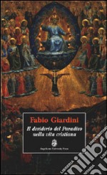 Il desiderio del paradiso nella vita cristiana