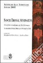 Sancti Thamae Athenaeum. Discipline a confronto sul «De voluntario». In ricordo di P. Dalmazio Mongillo. Studi 2005 libro