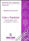 Circa virtutes. saggio sulle virtù in prospettiva tomista libro
