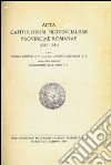 Acta Capitolorum Provincialium Provinciae Romanae libro