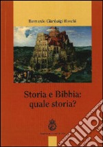 Storia e Bibbia: quale storia? libro