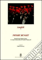 Pierre Benoît. Parola corpo spirito chiesa. Un esegeta domenicano al Concilio Vaticano II libro