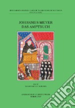 Johannes Meyer. Das Amptbuch. Ediz. inglese, latina e tedesca