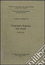 Congregatio Ragusina Ord. Praed. (1487-1550) libro