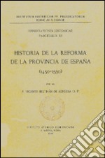 Historia de la reforma de la provincia de España (1450-1550) libro