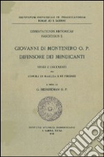 Giovanni di Montenero, o.p., difensore dei mendicanti. Studi e documenti sui Concili di Basilea e di Firenze libro