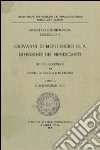 Giovanni di Montenero, o.p., difensore dei mendicanti. Studi e documenti sui Concili di Basilea e di Firenze libro