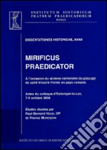 Mirificus praedicator. A l'occasion du sixième centenaire du passage de saint Vincent Ferrer en pays Romand libro