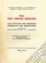 Das Offizium des heiligen Dominicus des Bekenners im Brevier des «Fratres Unitores» von Ostarmenien. Ein Beitrag zur Missions und Liturgiegeschichte des vierzehnten