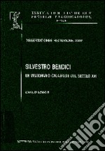 Silvestro Bendici. Un missionario calabrese del secolo XVII libro