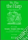 Twinkle, Twinkle Little Star. Fantasy for Four Harps. With optional melodic and bass instruments libro