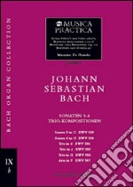 Sonaten 5-6. Trio-kompositionen BWV 529, 530, 585, 568, 587. Per organo. Spartito libro