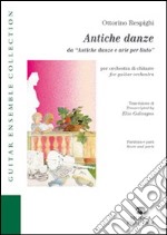 Antiche danze da «Antiche danze e arie per liuto». Ediz. italiana e inglese libro