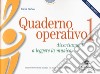 Quaderno operativo. Divertiamoci a leggere la musica. Vol. 1 libro di Enrico Elena