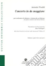 Concerto in do maggiore per orchestra di chitarre e violoncello ad libitum. Dal Concerto in do «per molti istrumenti» F. XII, n. 37 libro