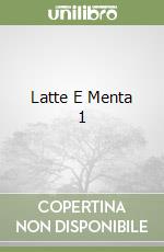 Latte E Menta 1 libro