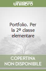 Portfolio. Per la 2ª classe elementare libro