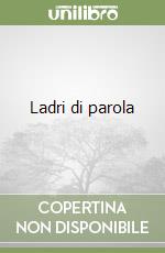 Ladri di parola libro