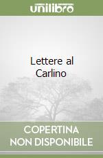 Lettere al Carlino libro