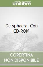 De sphaera. Con CD-ROM