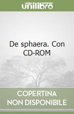 De sphaera. Con CD-ROM libro