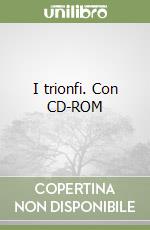 I trionfi. Con CD-ROM libro