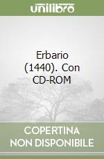 Erbario (1440). Con CD-ROM libro