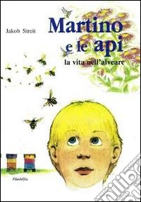 Martino e le api