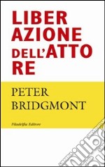 Liberazione dell'attore libro