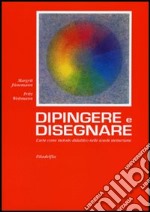 Dipingere e disegnare libro