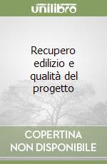 Recupero edilizio e qualità del progetto libro