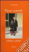 Cara scuola 1946-1989 libro