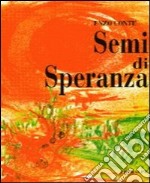 Semi di speranza libro