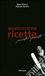 Quattrocento ricette provate e riprovate libro