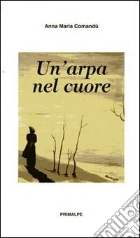 Un'arpa nel cuore libro