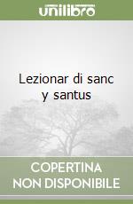 Lezionar di sanc y santus libro