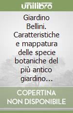 Giardino Bellini. Caratteristiche e mappatura delle specie botaniche del più antico giardino pubblico di Catania