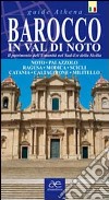 Baroque du Val de Noto. Le patrimoine de l'humanité dans le sud-est de la Sicile libro