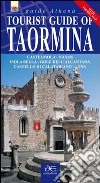 Guida turistica di Taormina. Castelmola. Naxos. Isola Bella. Gole dell'Alvantara. Castello di Calatabianco. Etna. Ediz. inglese. Con mappa libro di Scifo Antonino Santagati Marco Di Martino Vincenzo