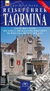 Guida turistica di Taormina. Castelmola. Naxos. Isola Bella. Gole dell'Alvantara. Castello di Calatabianco. Etna. Ediz. tedesca. Con mappa libro